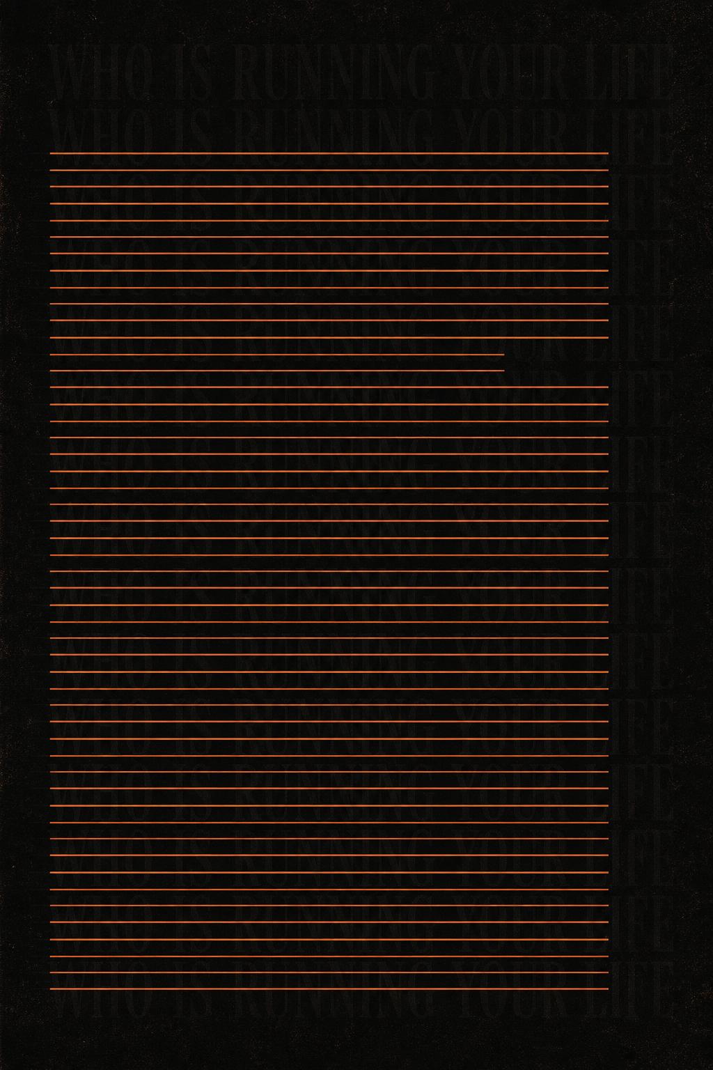 Poster for Exit 001: many identical burnt-orange lines running in one direction with a single line stopping short, over a faint repeated echo of the words Who Is Running Your Life
